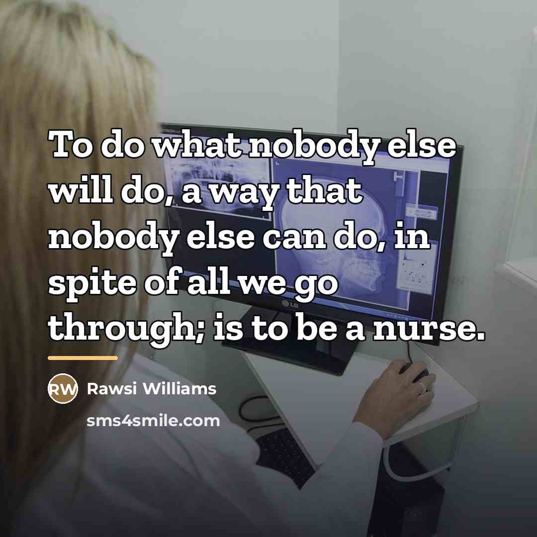 “To do what nobody else will do, a way that…” quote by Rawsi Williams