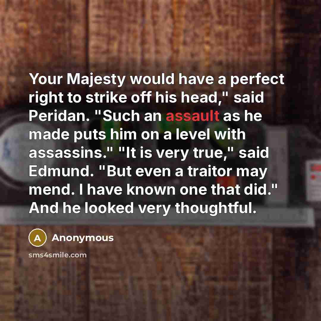 “Your Majesty would have a perfect right to strike off…” quote by Anonymous
