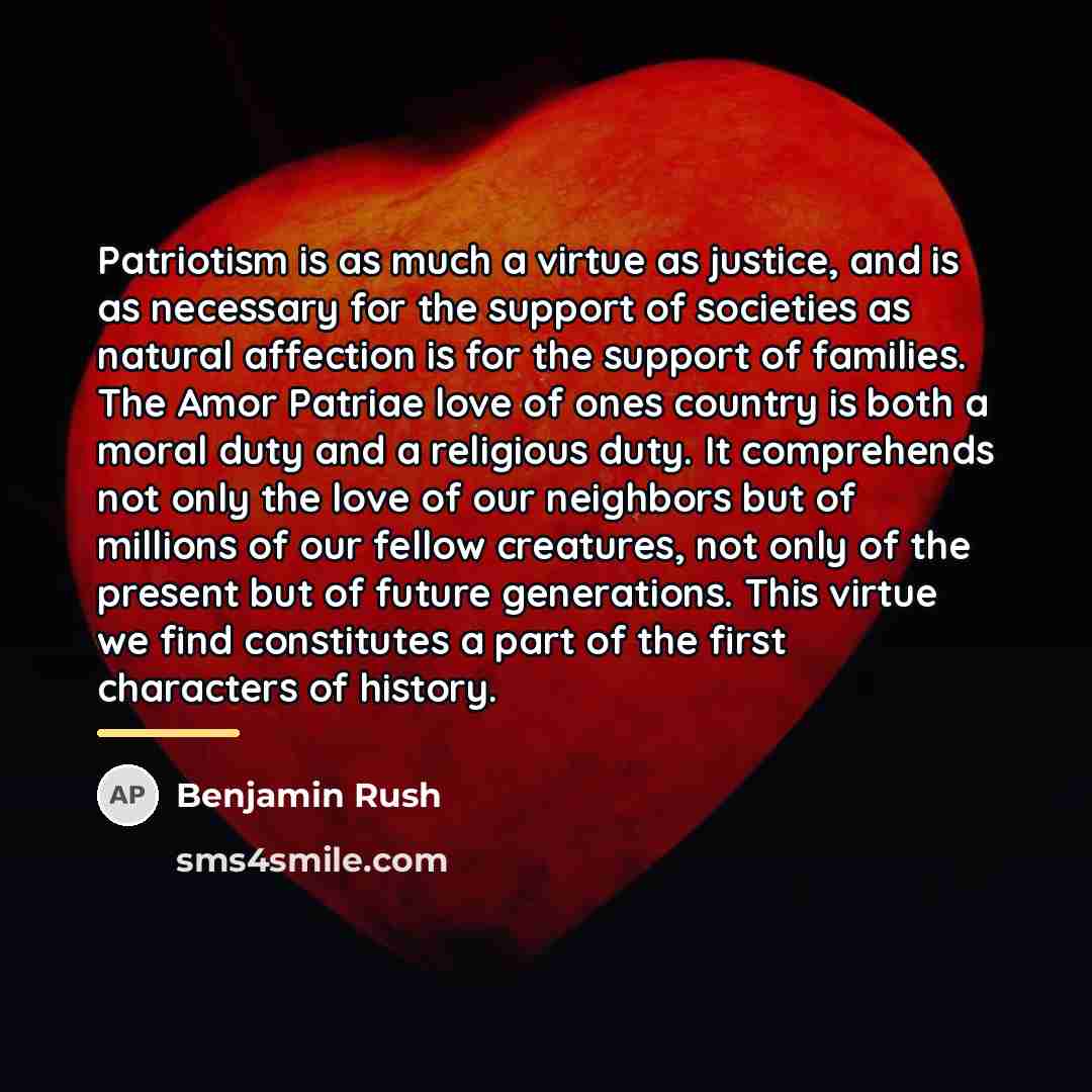 “Patriotism is as much a virtue as justice, and is…” quote by Benjamin Rush