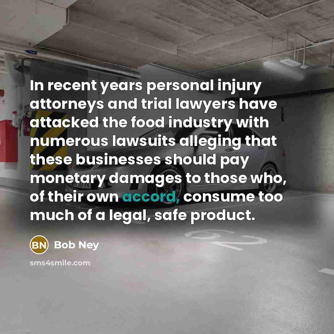 “In recent years personal injury attorneys and trial lawyers have…” quote by Bob Ney
