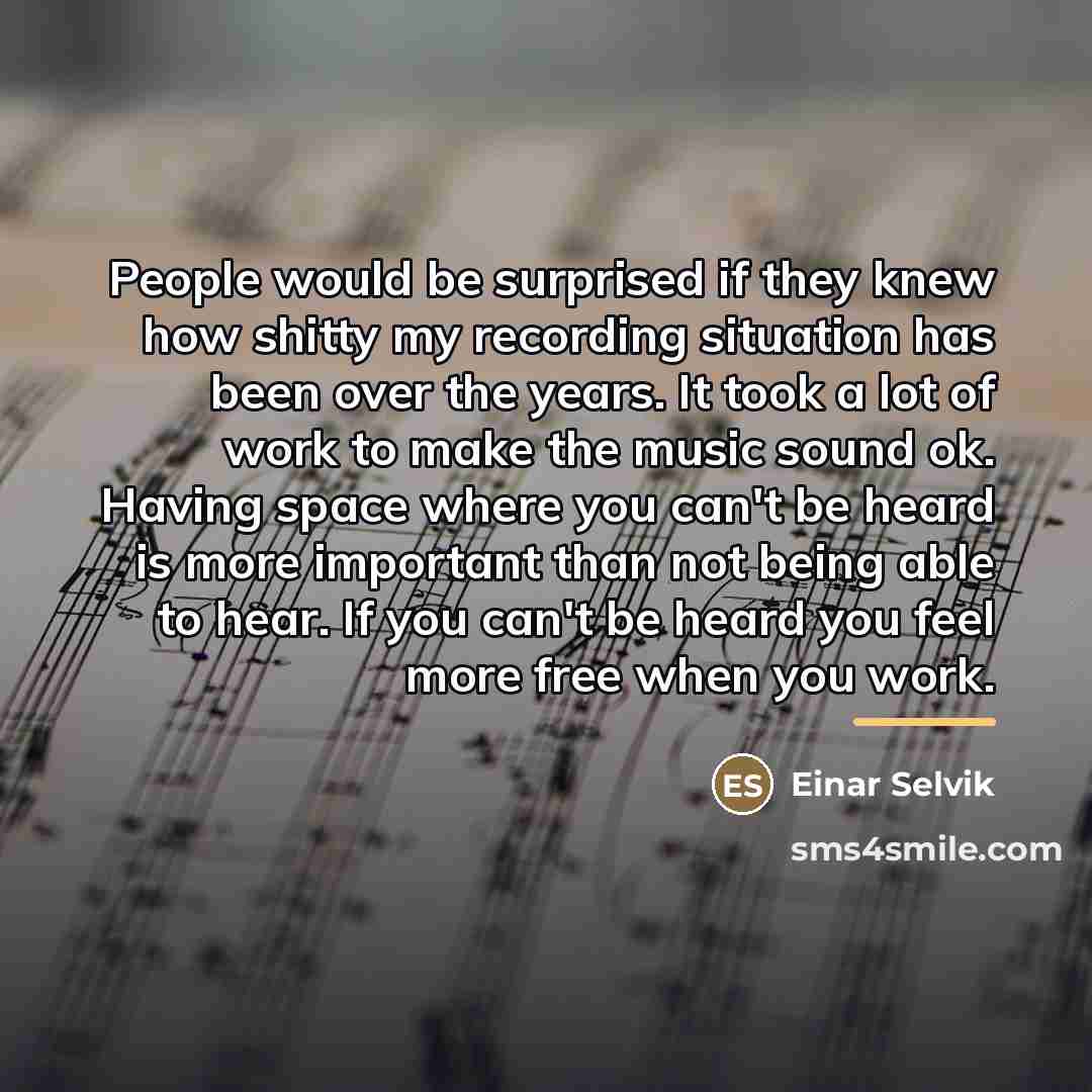 “People would be surprised if they knew how shitty my…” quote by Einar Selvik
