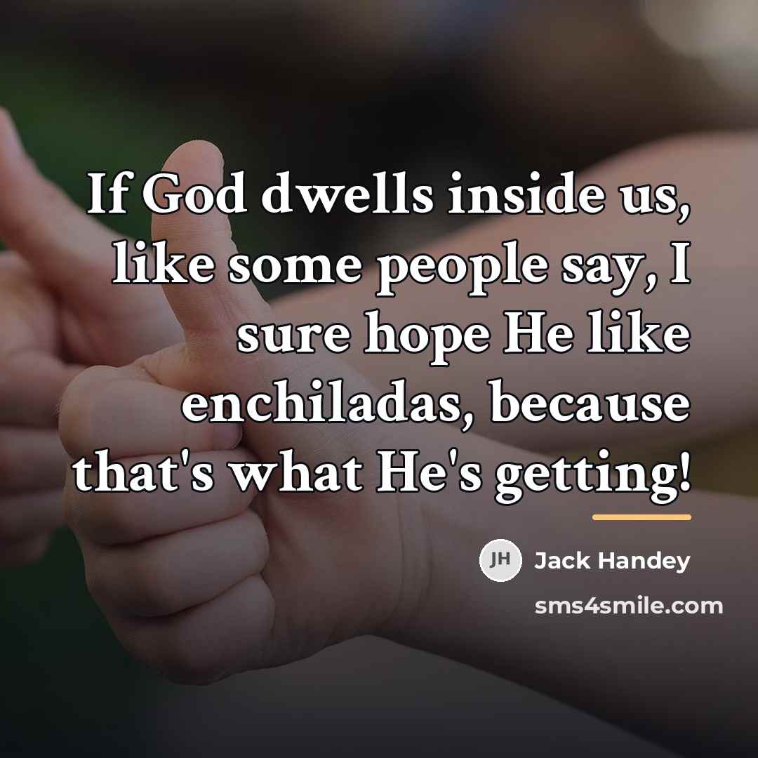 “If God dwells inside us, like some people say, I…” quote by Jack Handey