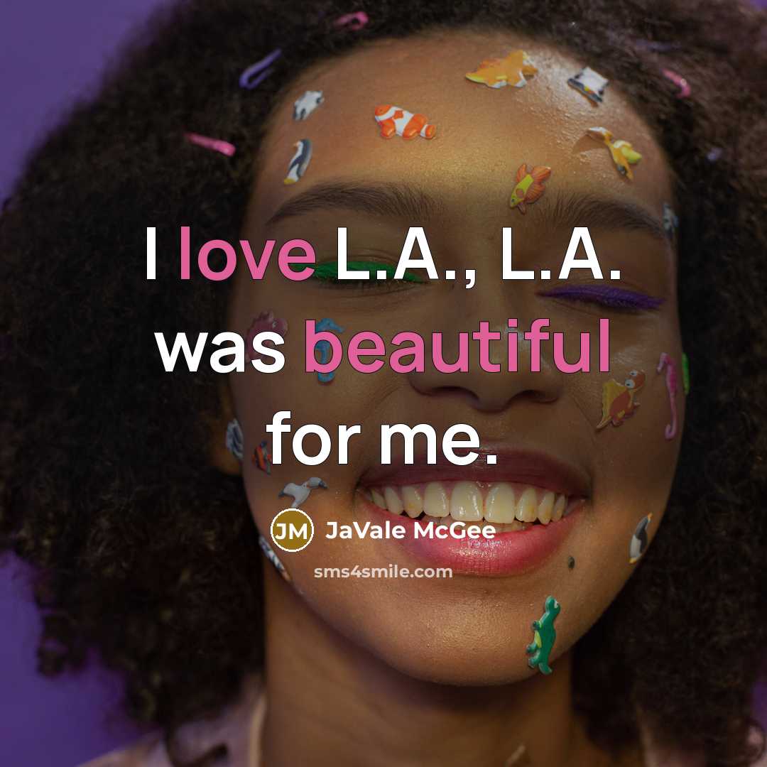 “I love L.A., L.A. was beautiful for me.…” quote by JaVale McGee