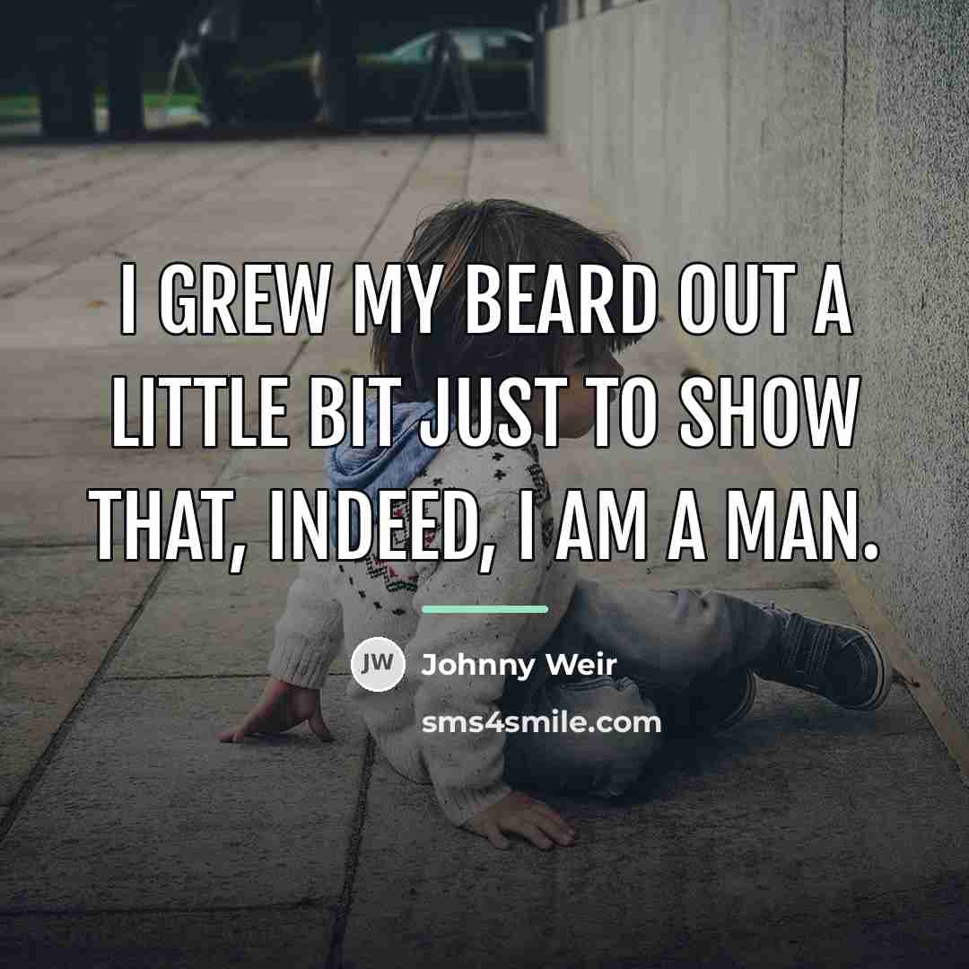 “I grew my beard out a little bit just to…” quote by Johnny Weir