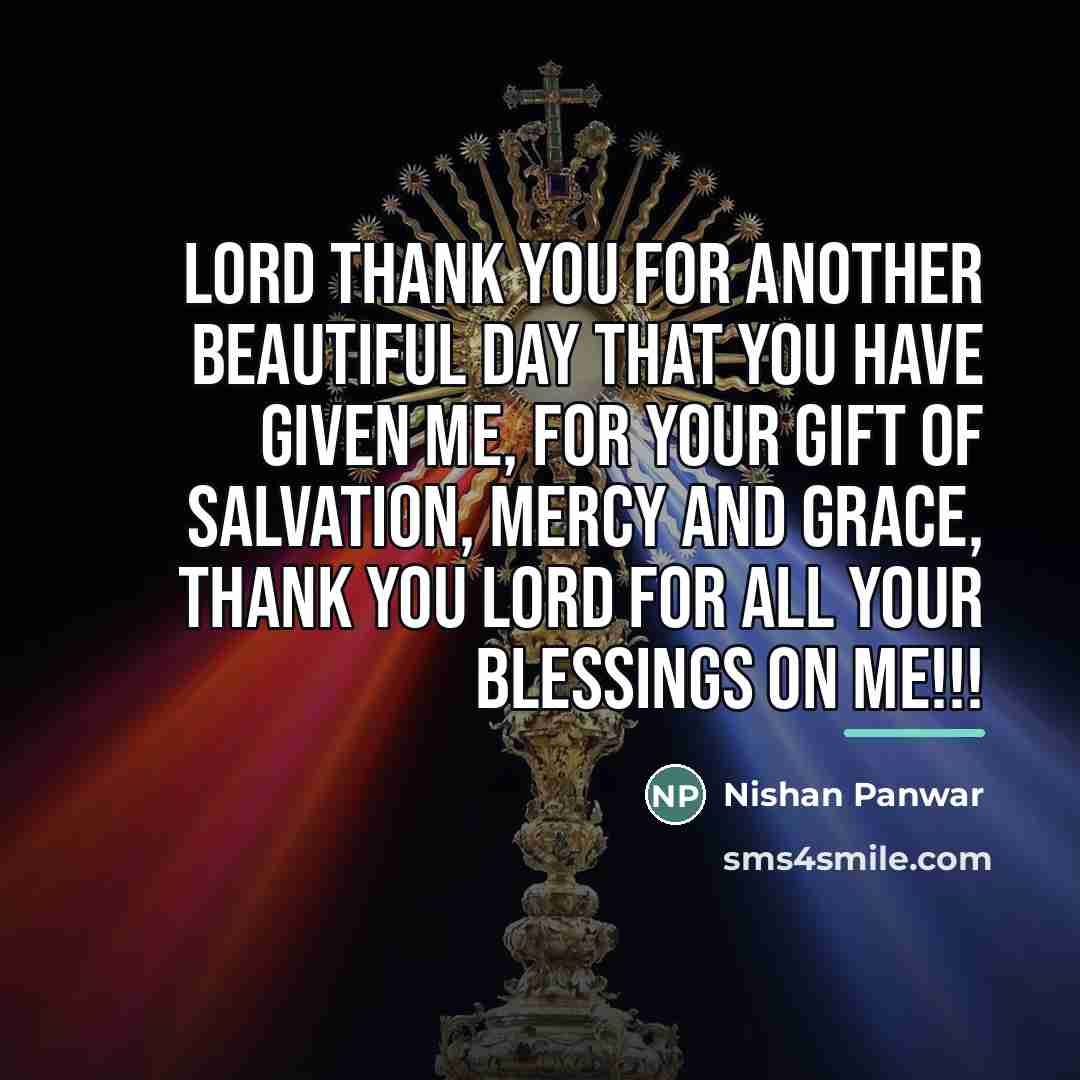 “Lord thank you for another beautiful day that you have…” quote by Nishan Panwar