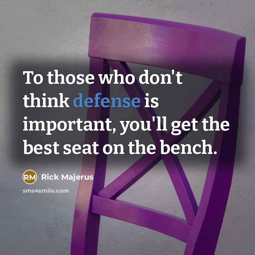 “To those who don't think defense is important, you'll get…” quote by Rick Majerus