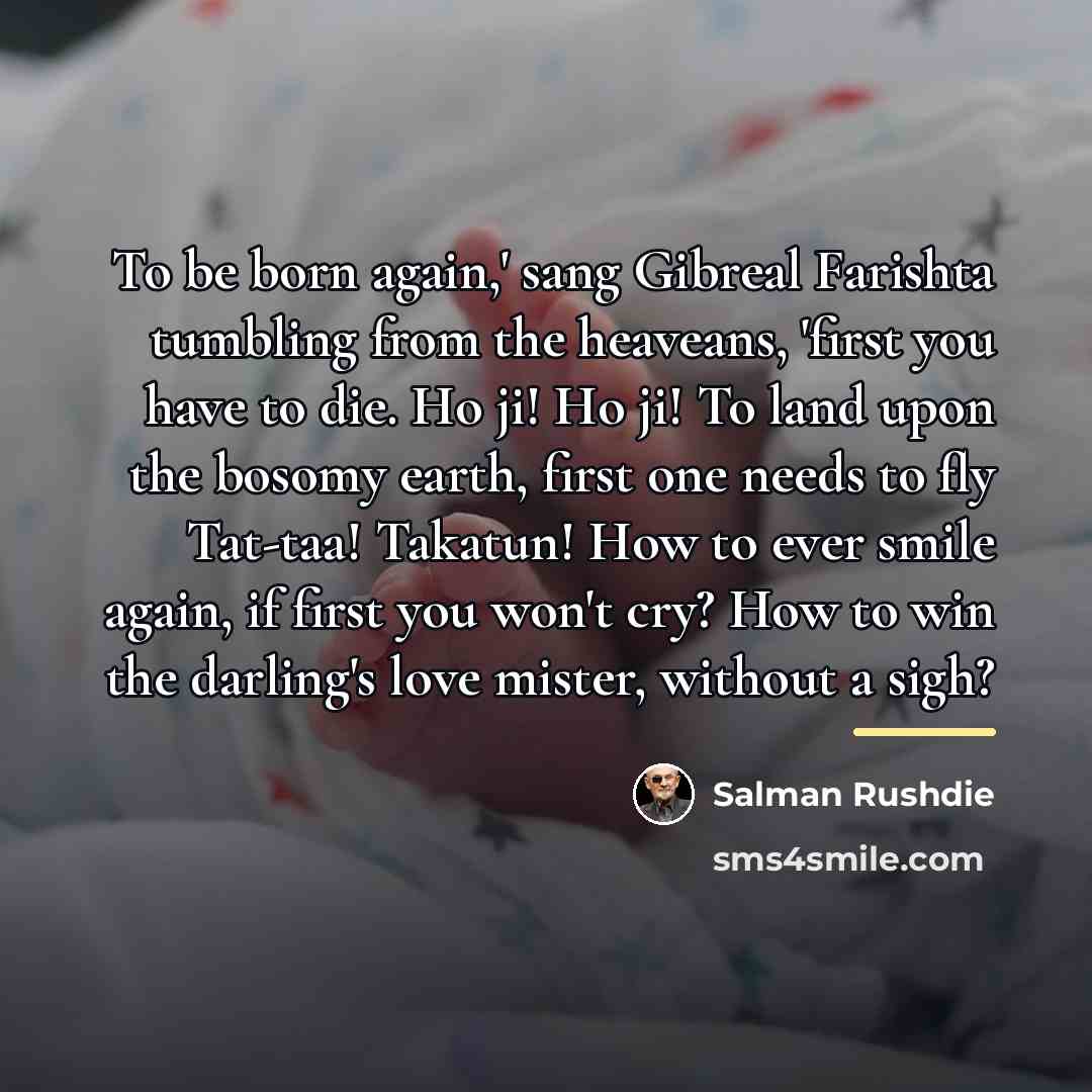 “To be born again,' sang Gibreal Farishta tumbling from the…” quote by Salman Rushdie
