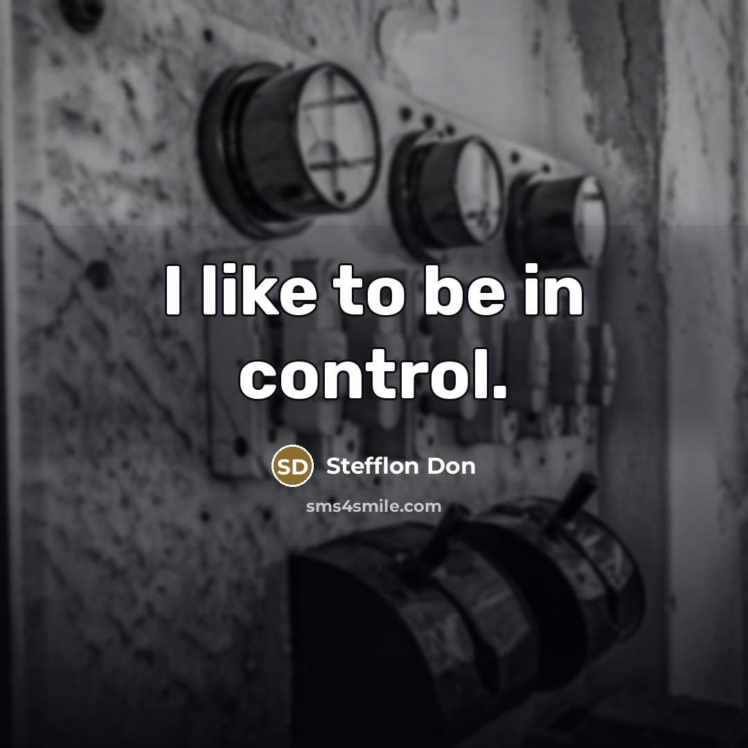 “I like to be in control.…” quote by Stefflon Don