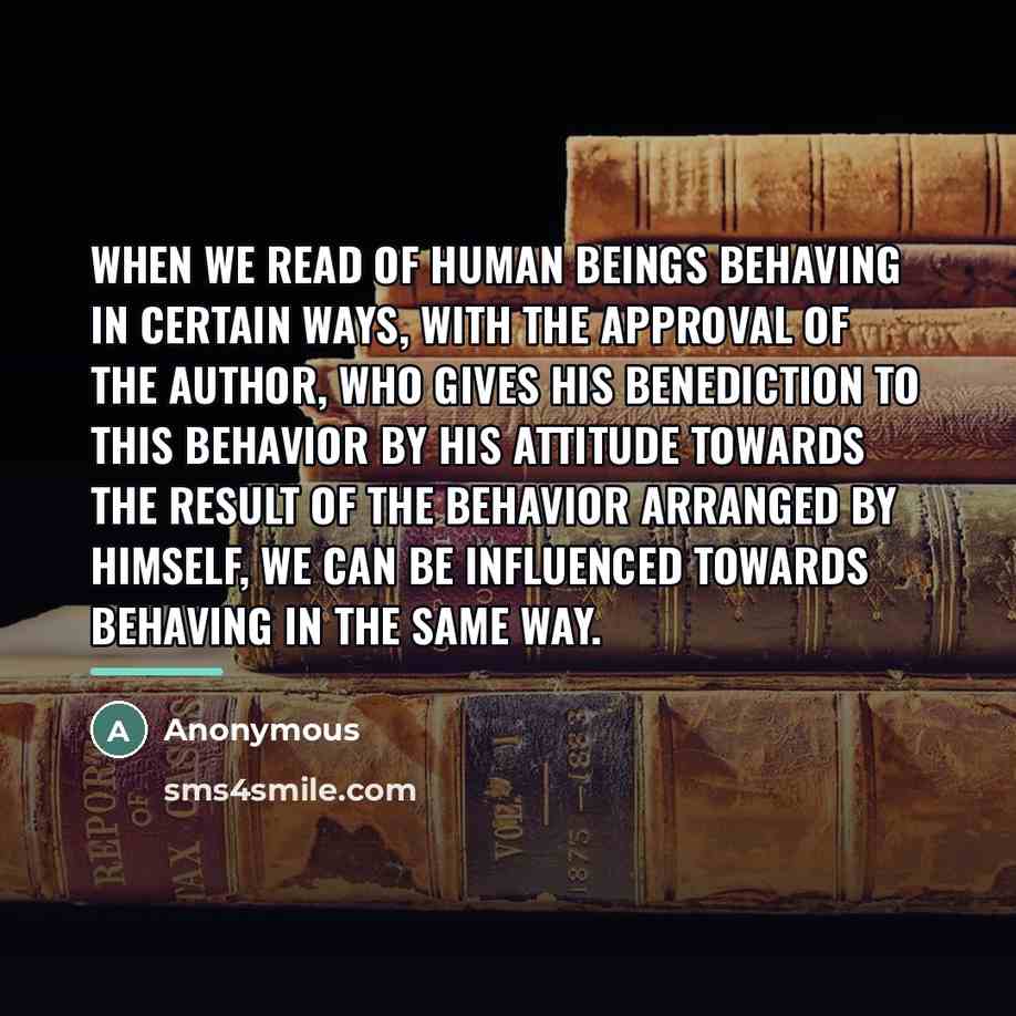 “When we read of human beings behaving in certain ways,…” quote by Anonymous