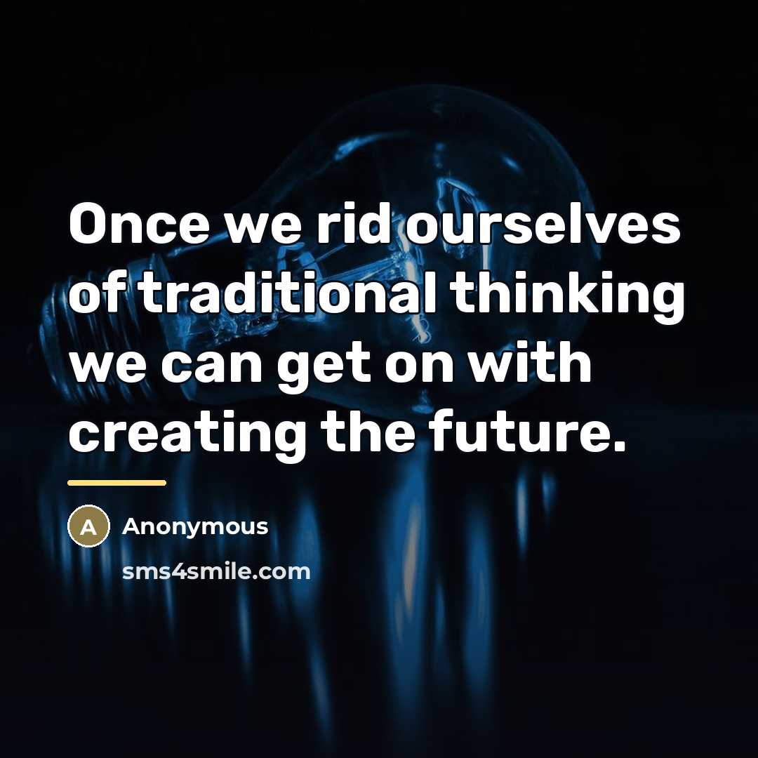 “Once we rid ourselves of traditional thinking we can get…” quote by Jimmy Bertrand