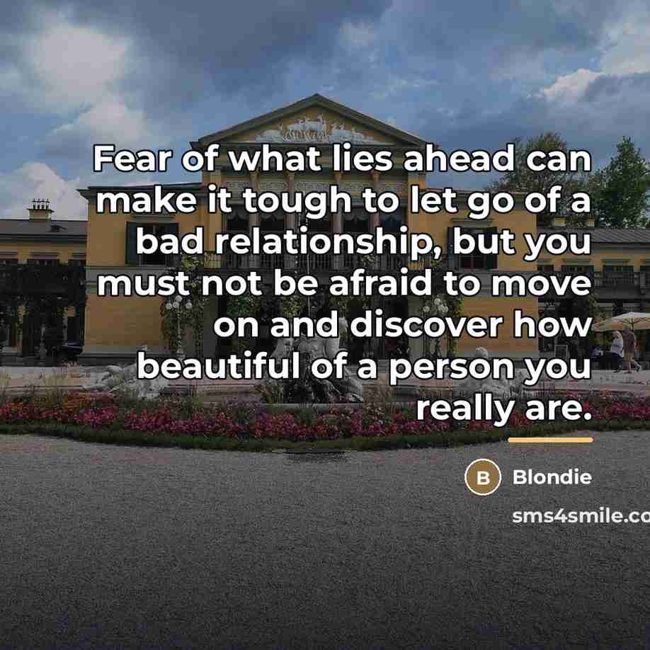 “Fear of what lies ahead can make it tough to…” quote by Blondie