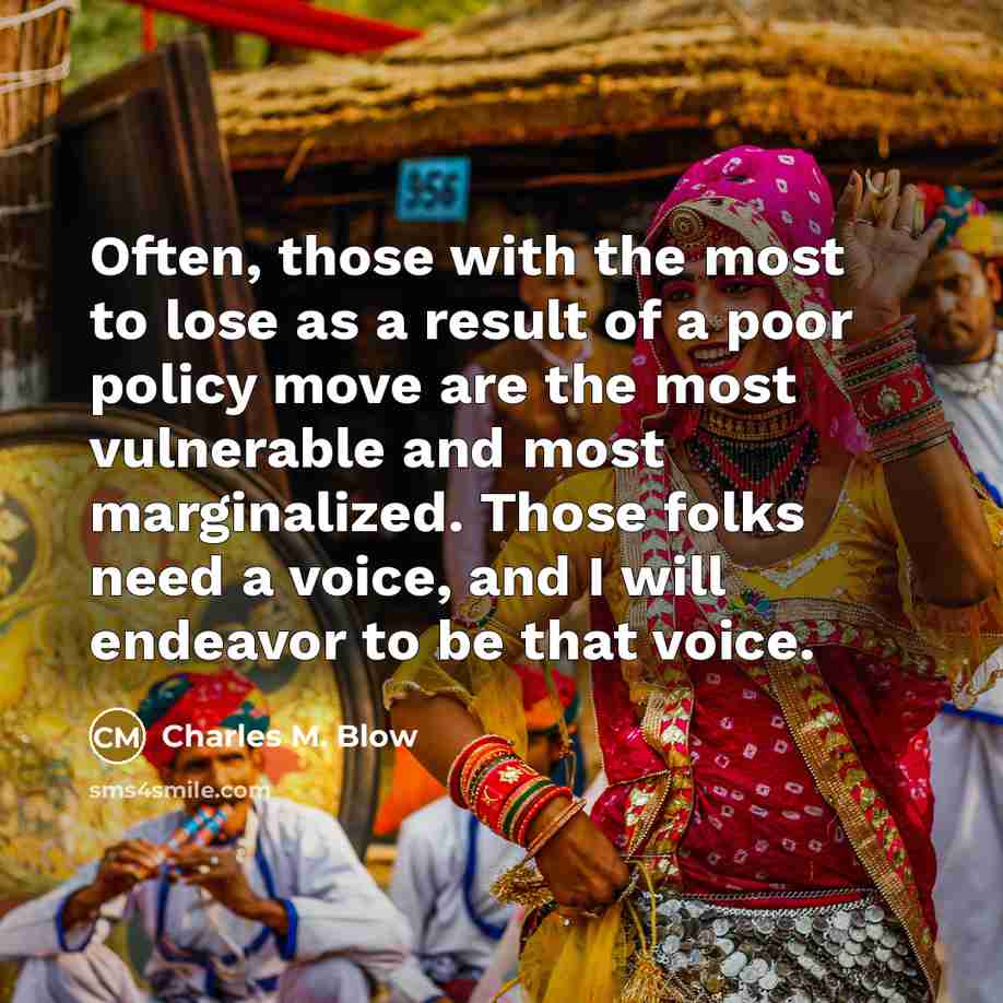 “Often, those with the most to lose as a result…” quote by Charles M. Blow
