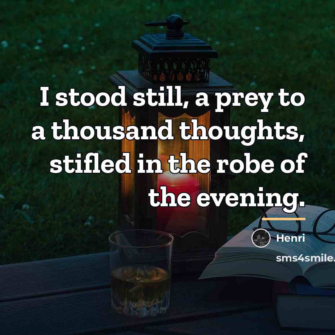 “I stood still, a prey to a thousand thoughts, stifled…” quote by Henri