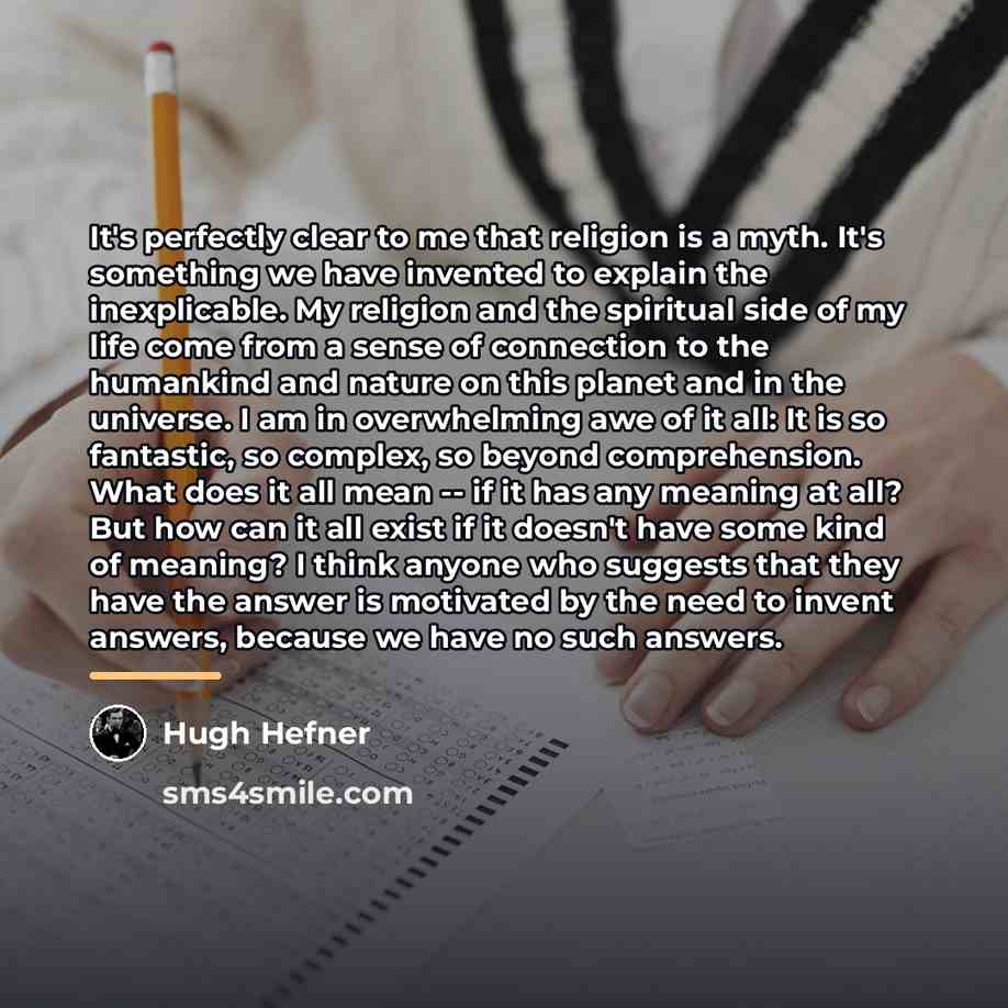 “It's perfectly clear to me that religion is a myth.…” quote by Hugh Hefner