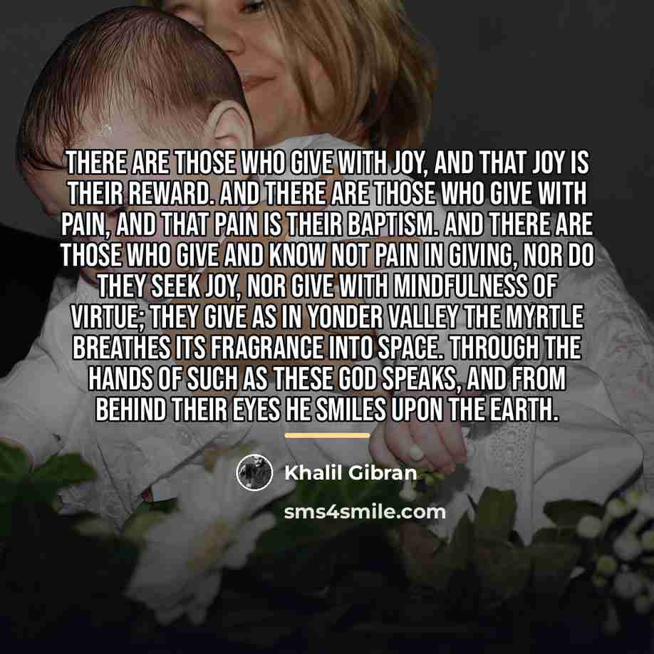 “There are those who give with joy, and that joy…” quote by Khalil Gibran