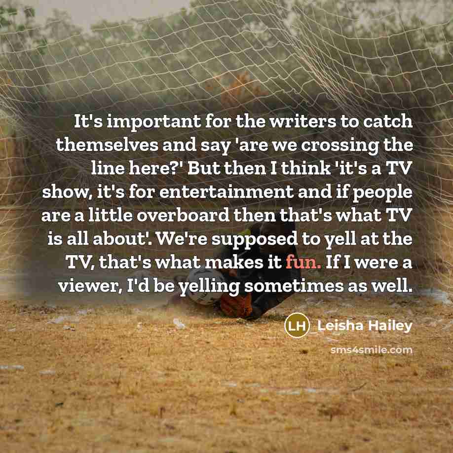 “It's important for the writers to catch themselves and say…” quote by Leisha Hailey