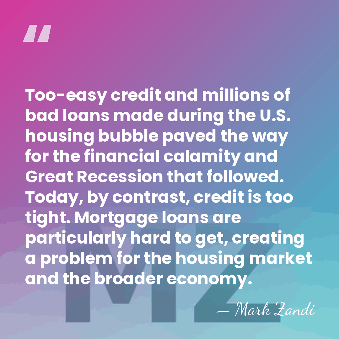Too-easy credit and millions of bad loans made during the U.S. housing&hellip; - Mark Zandi