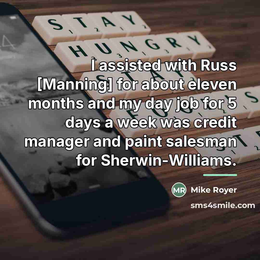 “I assisted with Russ [Manning] for about eleven months and…” quote by Mike Royer