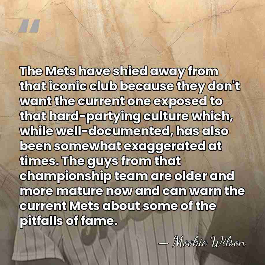 The Mets have shied away from that iconic club because they don't&hellip; - Mookie Wilson
