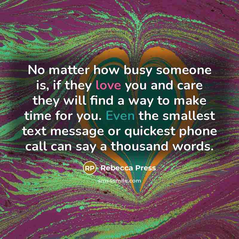 “No matter how busy someone is, if they love you…” quote by Rebecca Press