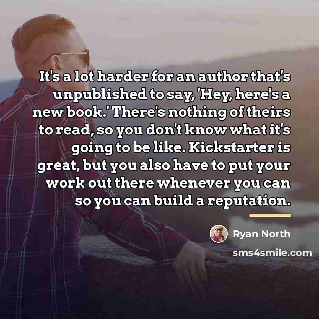 “It's a lot harder for an author that's unpublished to…” quote by Ryan North