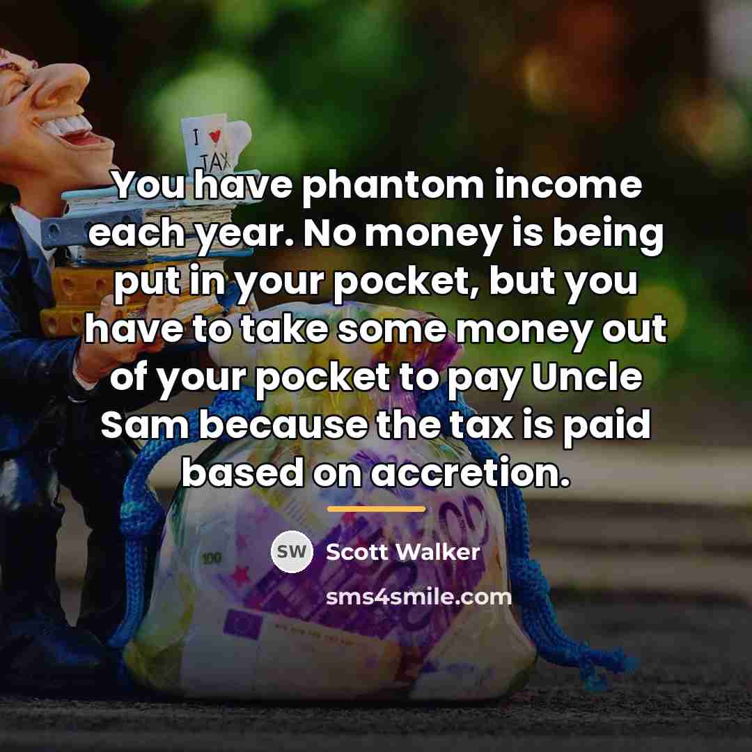 “You have phantom income each year. No money is being…” quote by Scott Walker