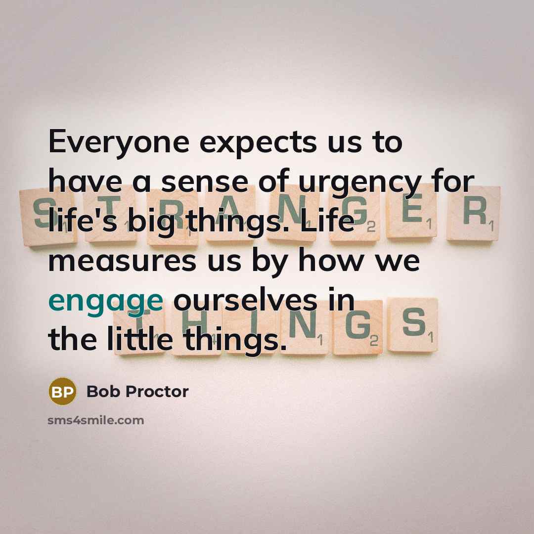 “Everyone expects us to have a sense of urgency for…” quote by Bob Proctor