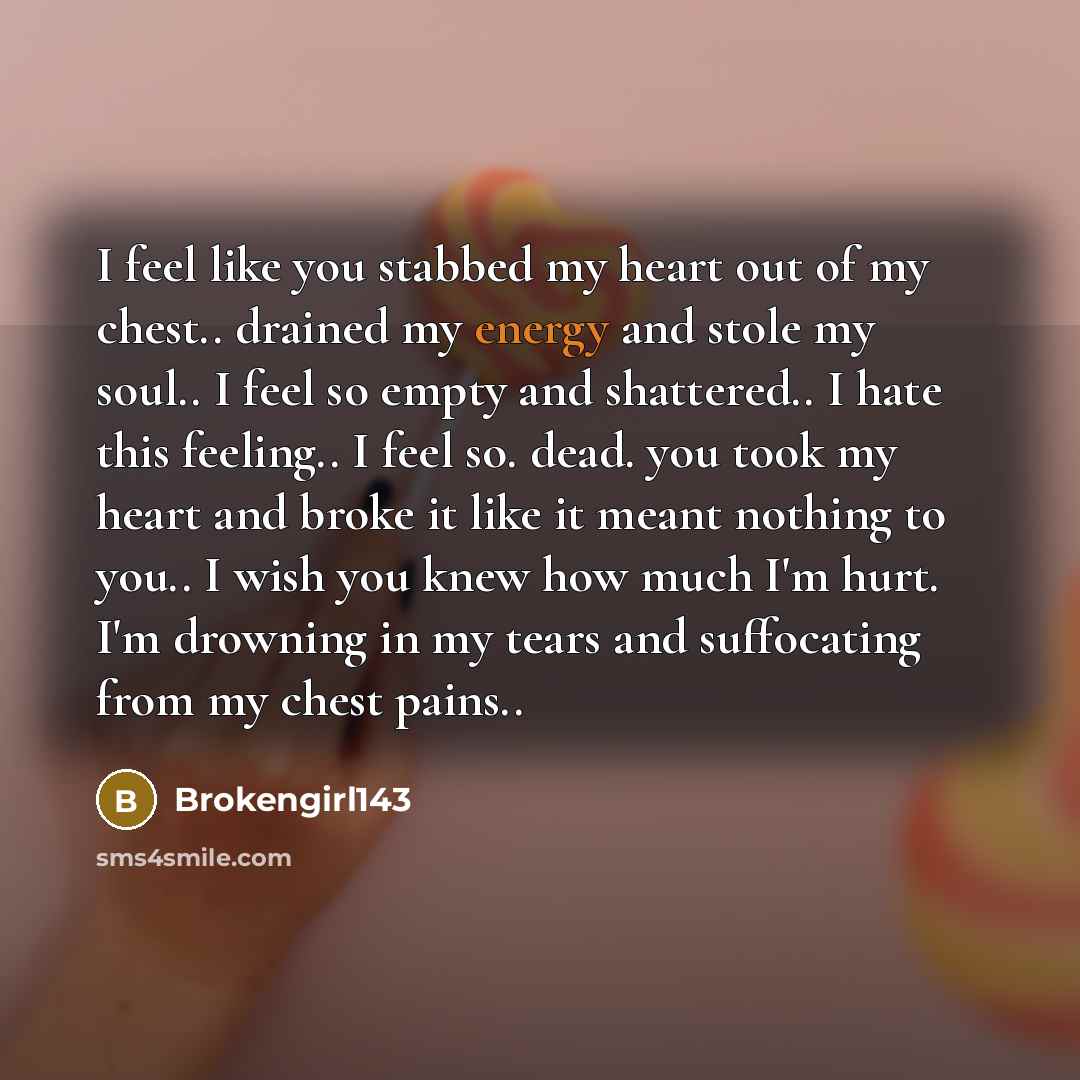 “I feel like you stabbed my heart out of my…” quote by Brokengirl143
