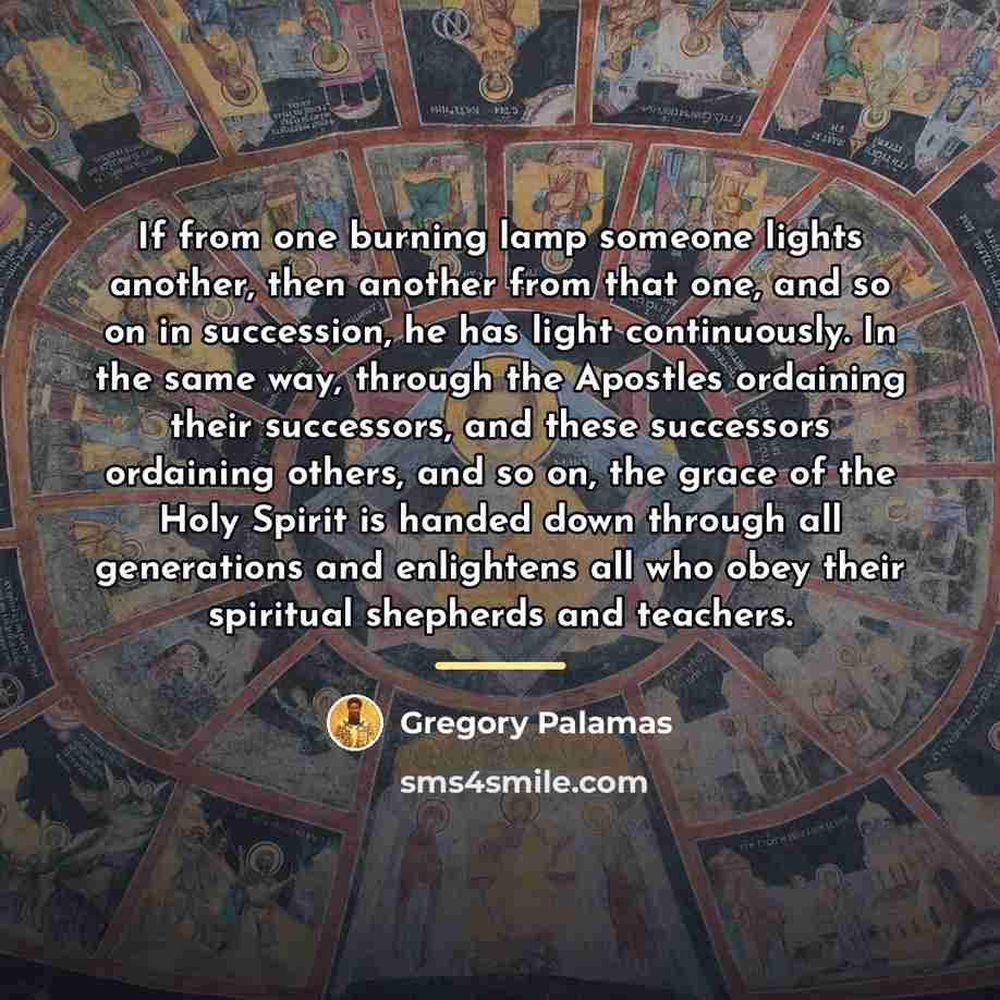 “If from one burning lamp someone lights another, then another…” quote by Gregory Palamas