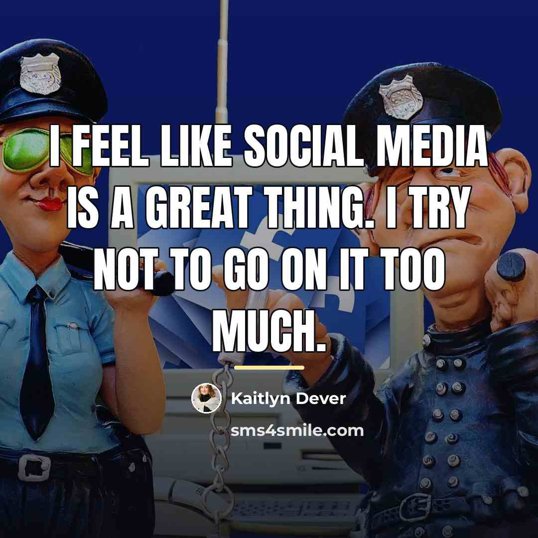“I feel like social media is a great thing. I…” quote by Kaitlyn Dever