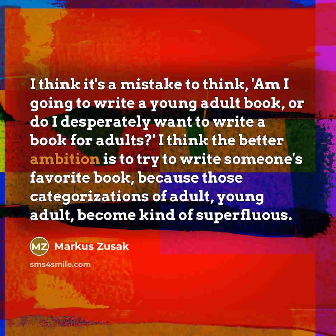 “I think it's a mistake to think, 'Am I going…” quote by Markus Zusak