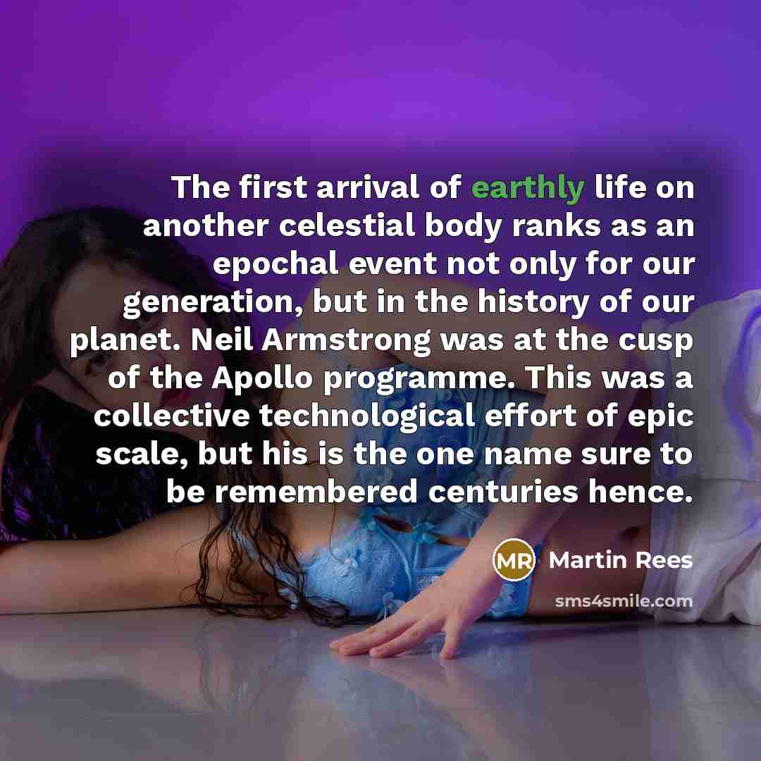 “The first arrival of earthly life on another celestial body…” quote by Martin Rees
