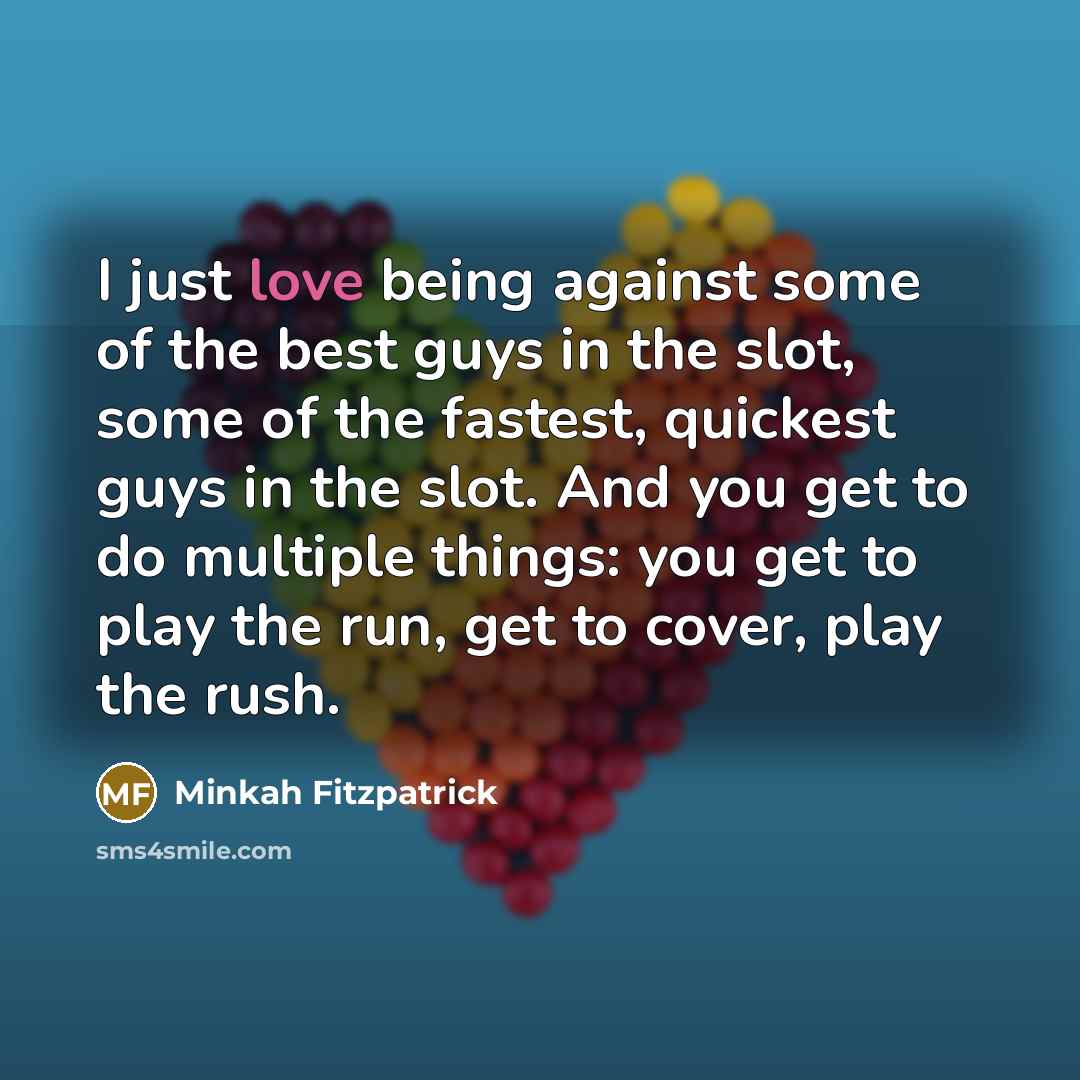 “I just love being against some of the best guys…” quote by Minkah Fitzpatrick