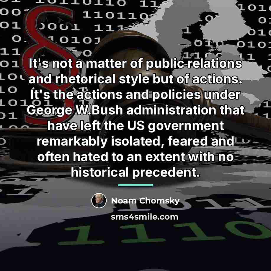“It's not a matter of public relations and rhetorical style…” quote by Noam Chomsky