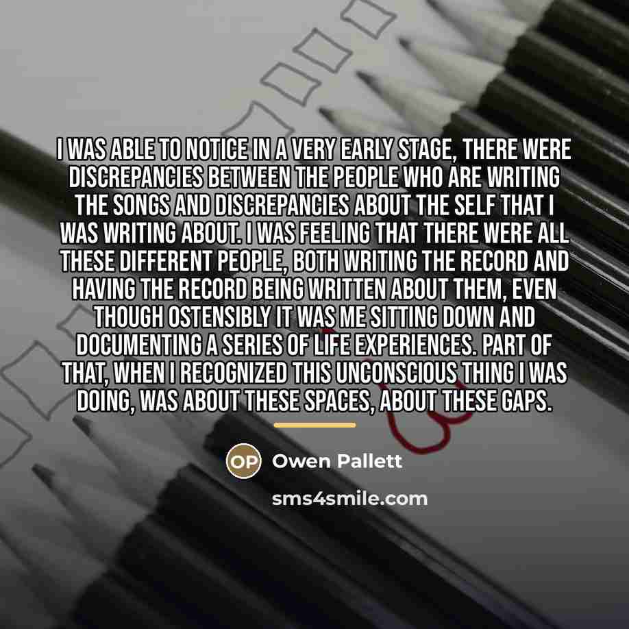 “I was able to notice in a very early stage,…” quote by Owen Pallett