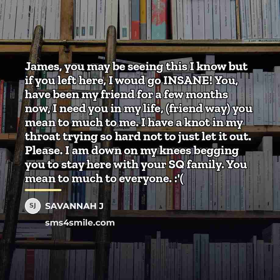 “James, you may be seeing this I know but if…” quote by Savannah J