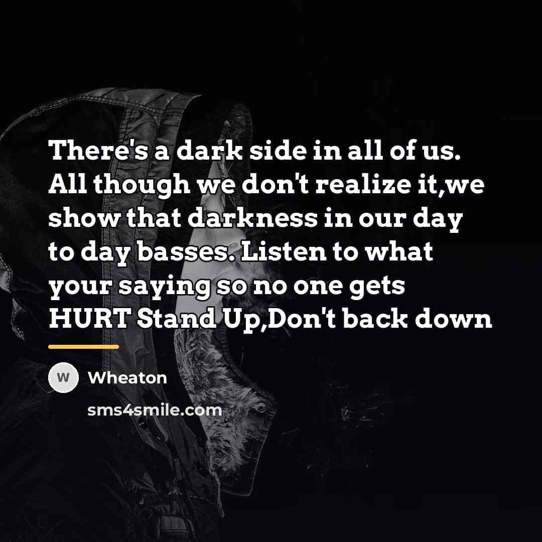 “There's a dark side in all of us. All though…” quote by Wheaton
