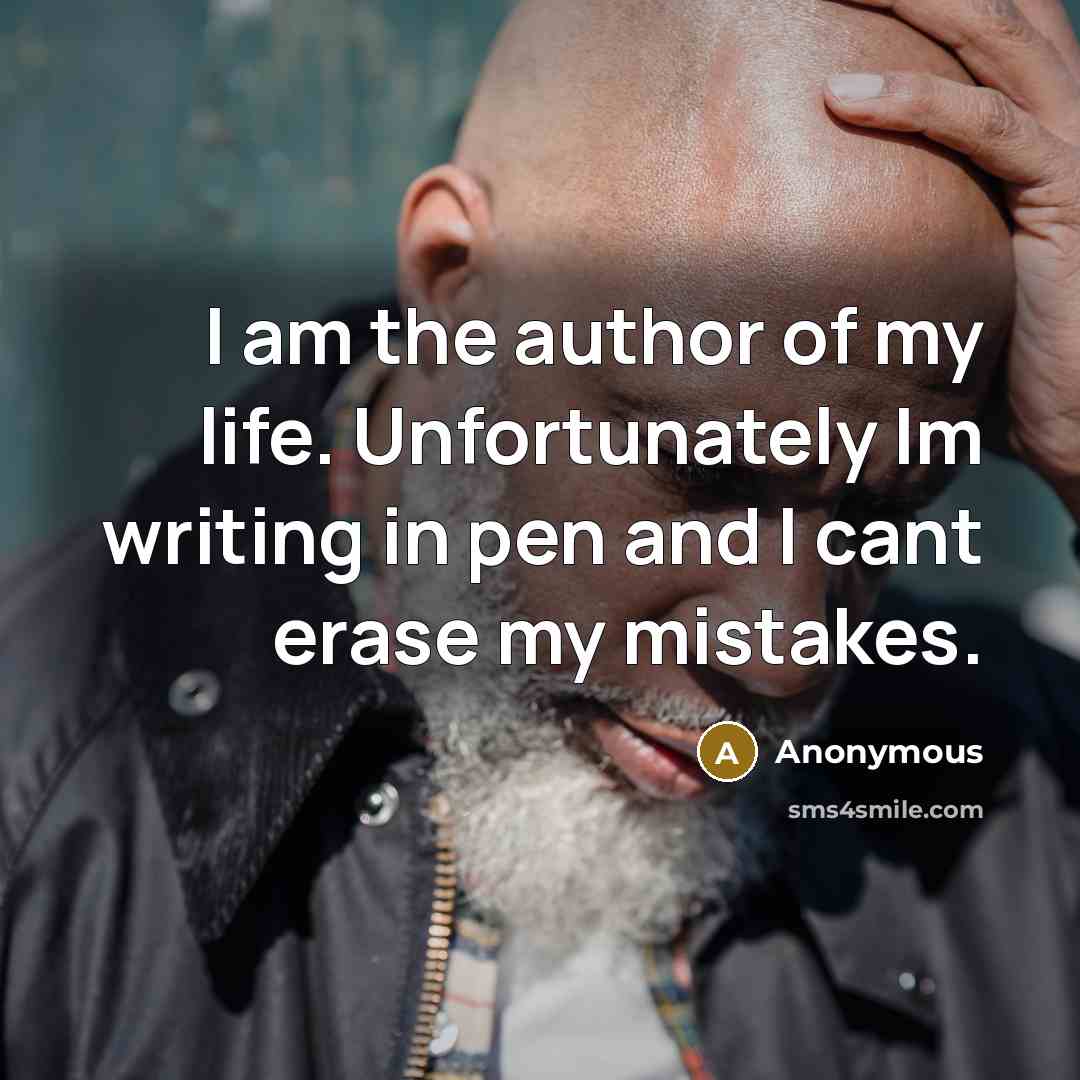 “I am the author of my life. Unfortunately Im writing…” quote by Anonymous