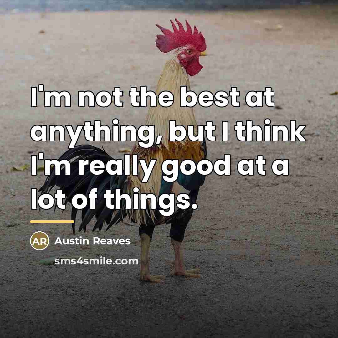 “I'm not the best at anything, but I think I'm…” quote by Austin Reaves