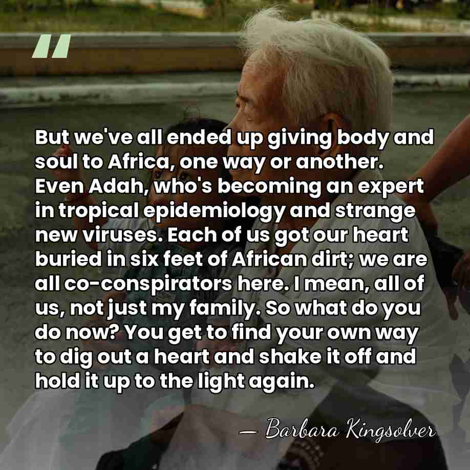 But we've all ended up giving body and soul to Africa, one&hellip; - Barbara Kingsolver