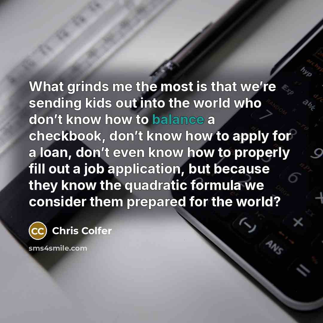 “What grinds me the most is that we’re sending kids…” quote by Chris Colfer