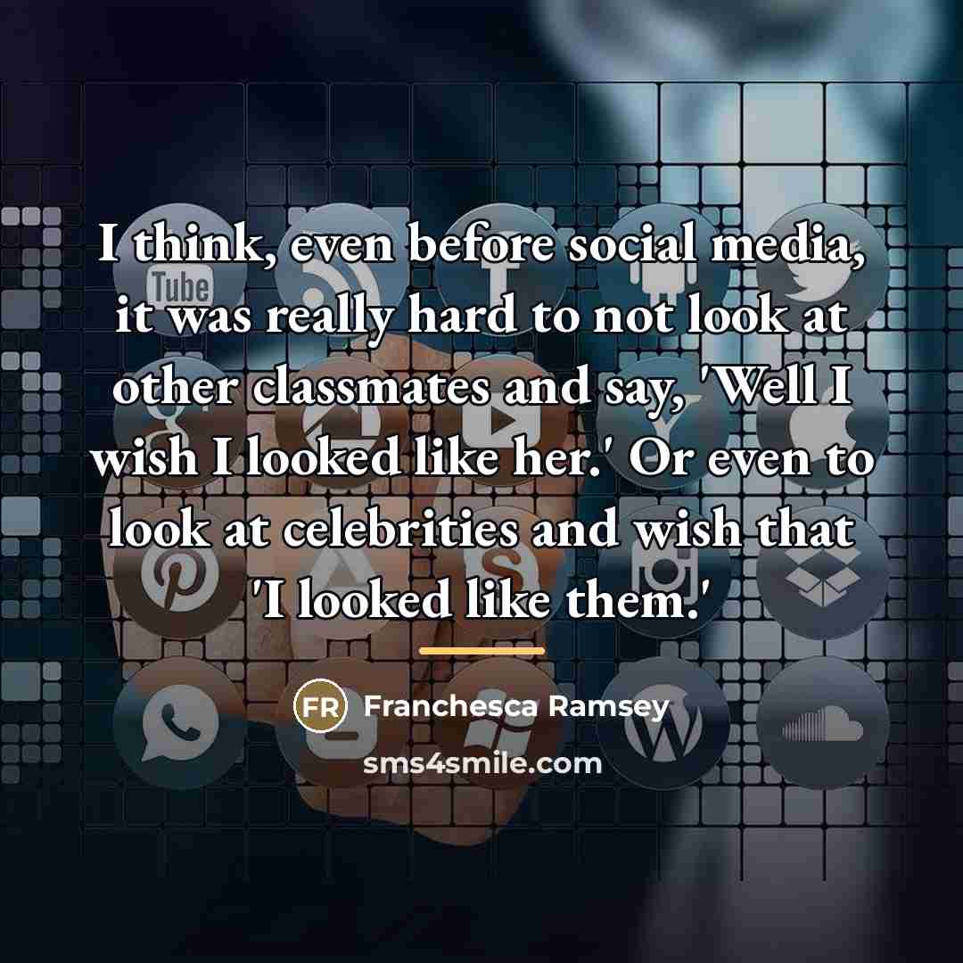 “I think, even before social media, it was really hard…” quote by Franchesca Ramsey