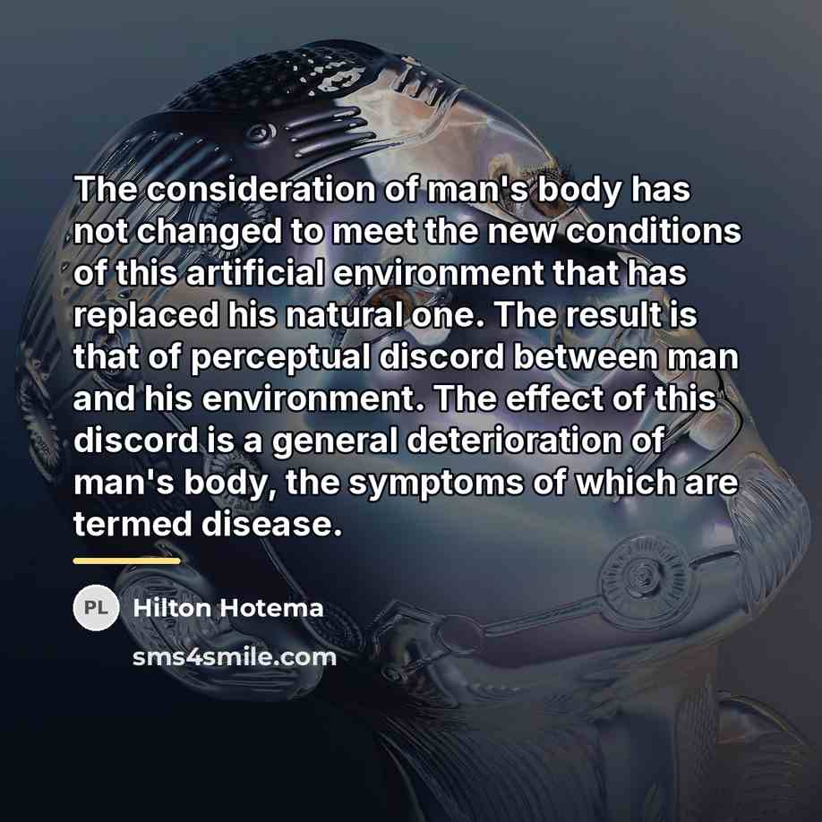 “The consideration of man's body has not changed to meet…” quote by Hilton Hotema