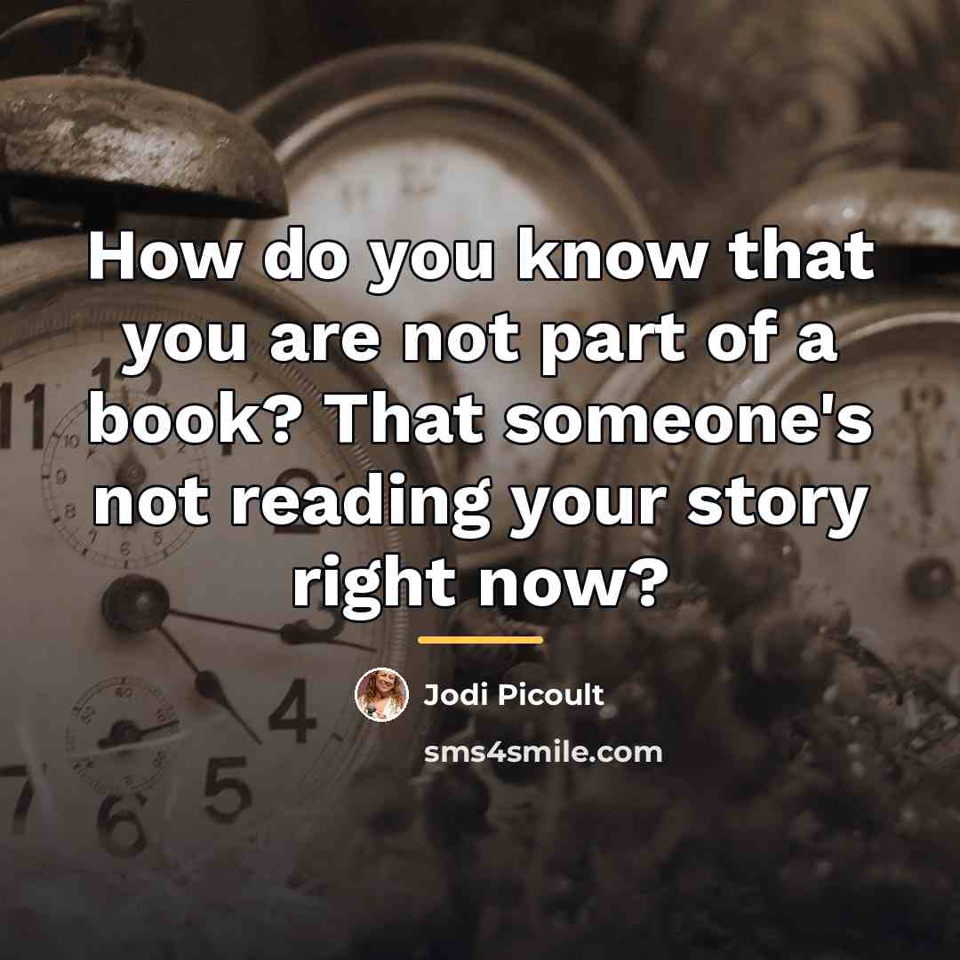 “How do you know that you are not part of…” quote by Jodi Picoult
