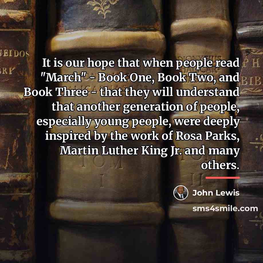“It is our hope that when people read "March" -…” quote by John Lewis