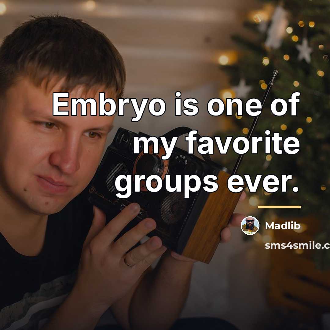 “Embryo is one of my favorite groups ever.…” quote by Madlib