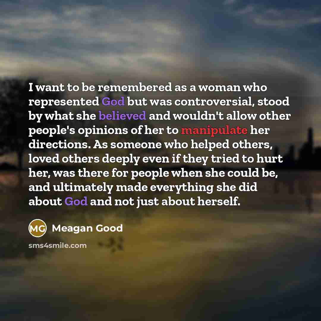 “I want to be remembered as a woman who represented…” quote by Meagan Good