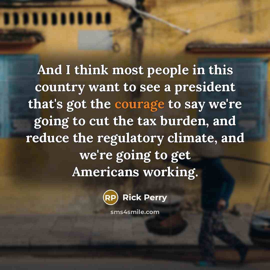 “And I think most people in this country want to…” quote by Rick Perry