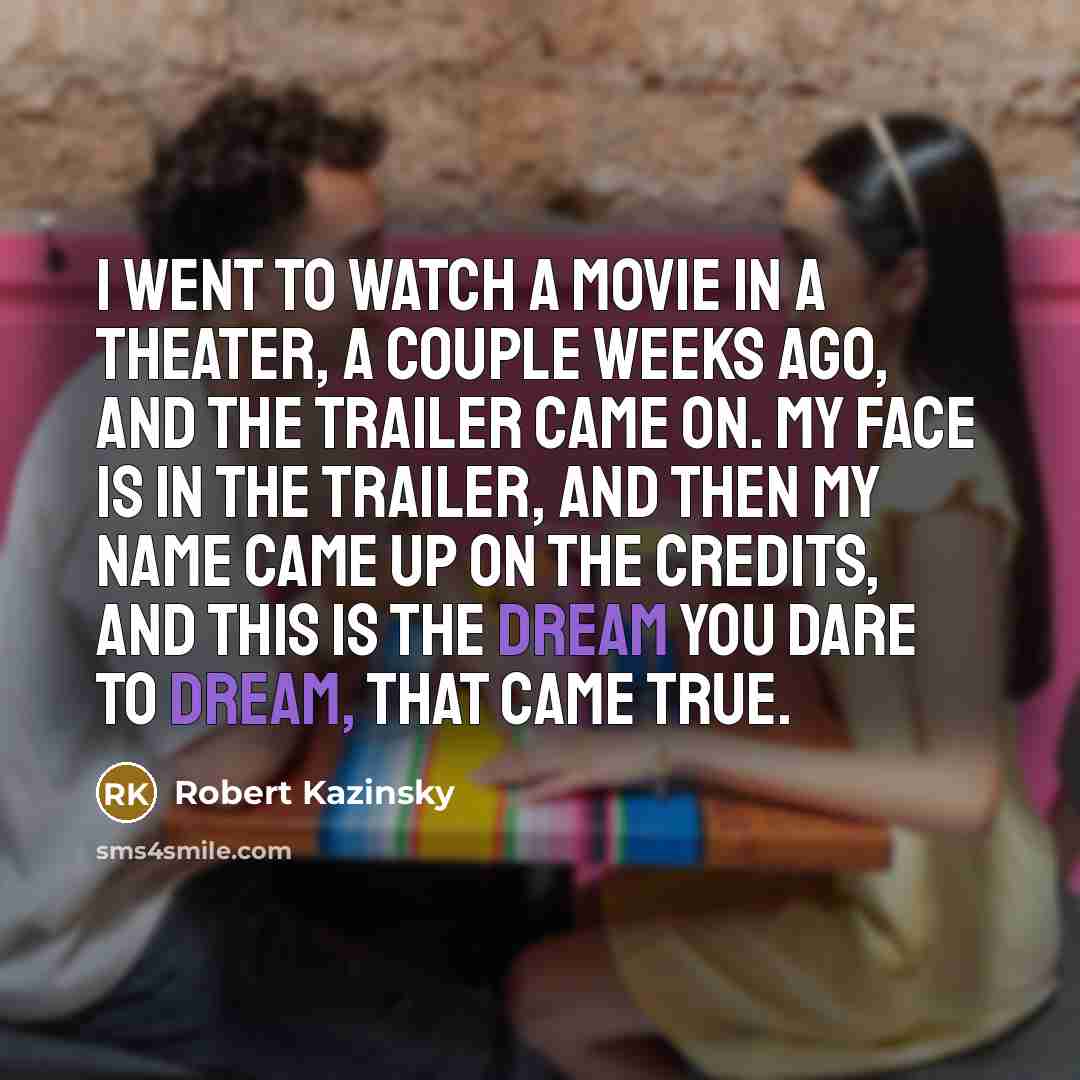 “I went to watch a movie in a theater, a…” quote by Robert Kazinsky
