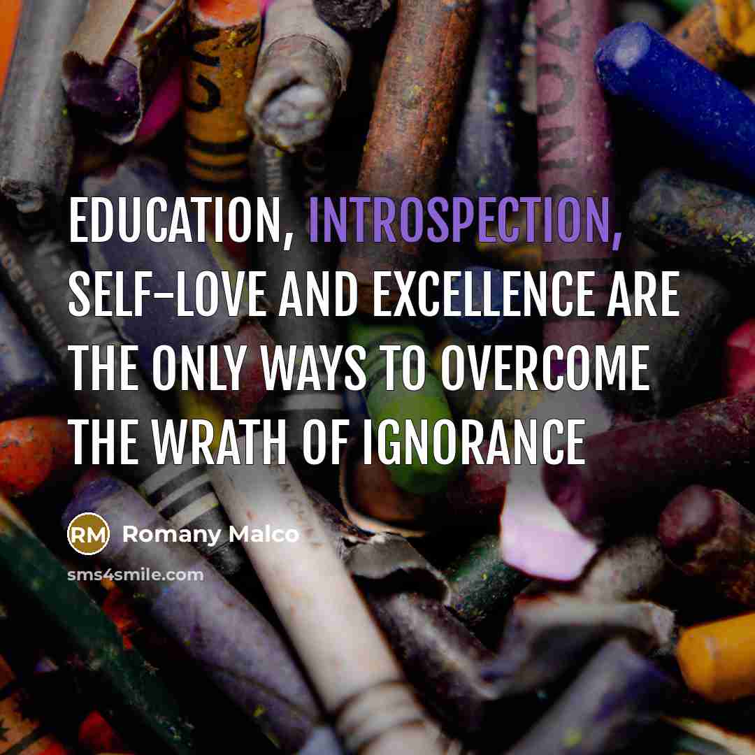 “Education, introspection, self-love and excellence are the only ways to…” quote by Romany Malco